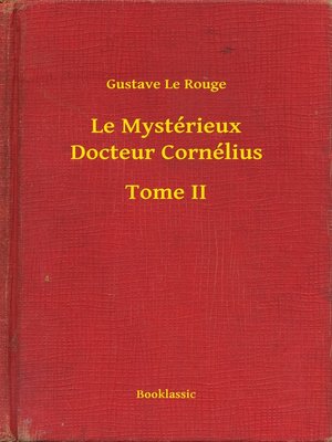 cover image of Le Mystérieux Docteur Cornélius--Tome II